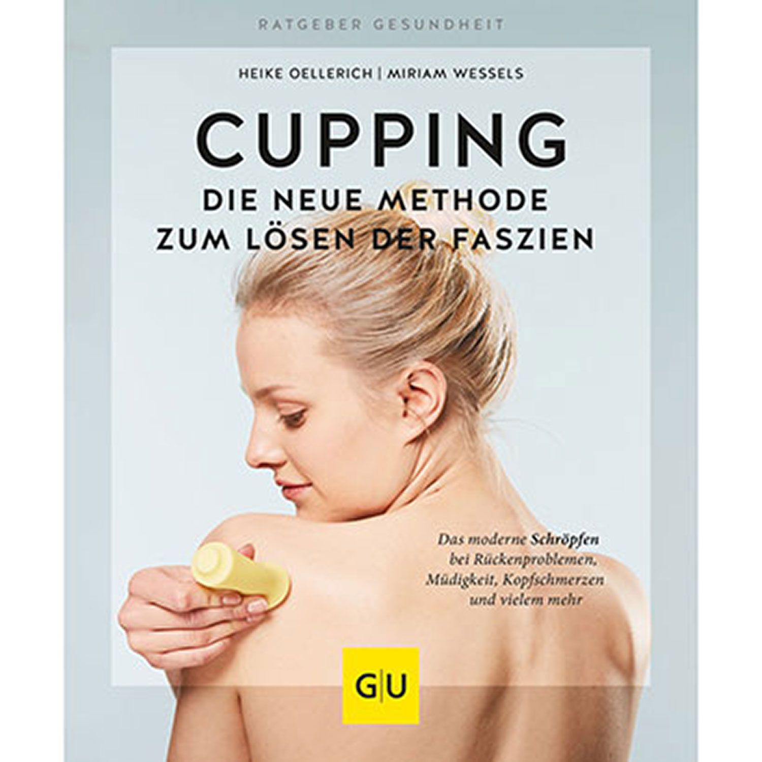 Cupping - die neue Methode zum Lösen der Faszien (Buch)